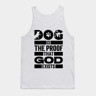 Dog Is The Proof That God Exists v2 Tank Top